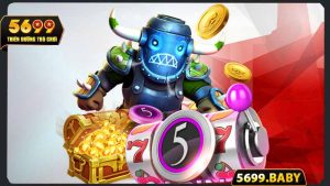 Nổ hũ 5699 - Bùng nổ jackpot đỉnh cao 2025
